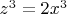 $z^3=2x^3$