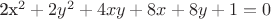 2x^2+2y^2+4xy+8x+8y+1=0