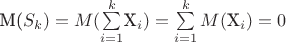 M($S_k)=M(\sum\limits_{i=1}^k $X_i)=\sum\limits_{i=1}^k M($X_i)=0
