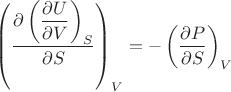 $\left(\dfrac{\partial \left(\dfrac{\partial U}{\partial V}\right)_S}{\partial S}\right)_V=-\left(\dfrac{\partial P}{\partial S}\right)_V$
