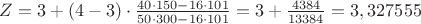 $Z = 3 + (4 - 3) \cdot \frac{40 \cdot 150 - 16 \cdot 101}{50 \cdot 300 - 16 \cdot 101} = 3 + \frac{4384}{13384} = 3,327555$ $Z = 3 + (4 - 3) \cdot \frac{40 \cdot 150 - 16 \cdot 101}{50 \cdot 300 - 16 \cdot 101} = 3 + \frac{4384}{13384} = 3,327555$