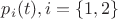 $p_i(t), i = \{1, 2\}$