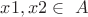 $x1,x2 \in\ A $