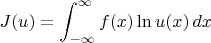 $$J(u)=\int_{-\infty}^{\infty}f(x)\ln u(x)\,dx$$