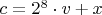 $c=2^8\cdot v+x$