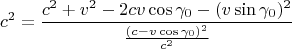 $$
c^2=\frac{c^2+v^2-2cv\cos\gamma_0-(v\sin\gamma_0)^2}
{\frac{(c-v\cos\gamma_0)^2}{c^2}}
$$
