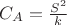 $C_A = \frac{S^2}{k}$