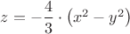 $z=-\dfrac{4}3\cdot \left(x^2-y^2\right)$