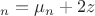 $\vu_n = \mu_n + 2z$