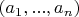 $(a_1, ..., a_n)$