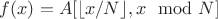 $f(x) = A[ \lfloor x/N \rfloor, x \mod N ]$