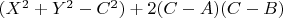 $(X^2+Y^2-C^2)+2(C-A)(C-B)$