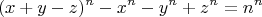 $$(x+y-z)^n-x^n-y^n+z^n=n^n$$