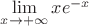 $\mathop {\lim }\limits_{x \to + \infty } xe^{ - x}$ $\mathop {\lim }\limits_{x \to + \infty } xe^{ - x}$