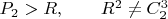 $P_2>R, \qquad R^2 \neq C_{2}^3$