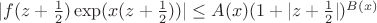 $|f(z+\frac{1}{2})\exp(x(z+\frac 1 2))|\le A(x)(1+|z + \frac 1 2 |)^{B(x)}$