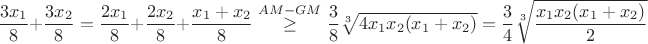 $\dfrac{3x_1}{8}+\dfrac{3x_2}{8}=\dfrac{2x_1}{8}+\dfrac{2x_2}{8}+\dfrac{x_1+x_2}{8}\stackrel{AM-GM}{\geq} \dfrac{3}{8}\sqrt[3]{4x_1x_2(x_1+x_2)} = \dfrac{3}{4}\sqrt[3]{\dfrac{x_1x_2(x_1+x_2)}{2}}$