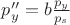 $p_y'' =  b \frac{p_y}{p_s}$