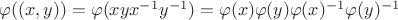 $\varphi((x,y))=\varphi(xyx^{-1}y^{-1})=\varphi(x)\varphi(y)\varphi(x)^{-1}\varphi(y)^{-1}$