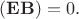 $(\mathbf{EB})=0.$