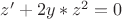 $z' + 2y*z^2 = 0$