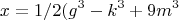 $$x=1/2(g^3-k^3+9m^3$$
