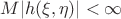 $M|h(\xi,\eta)|<\infty$ $M|h(\xi,\eta)|<\infty$
