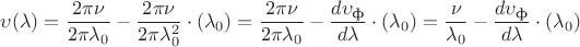 $\upsilon(\lambda)=\dfrac{2\pi\nu}{2\pi\lambda_0}-\dfrac{2\pi\nu}{2\pi\lambda^2_0}\cdot (\lambda_0)=\dfrac{2\pi\nu}{2\pi\lambda_0}-\dfrac{d\upsilon_\text{ф}}{d\lambda}\cdot (\lambda_0)= \dfrac{\nu}{\lambda_0}-\dfrac{d\upsilon_\text{ф}}{d\lambda}\cdot (\lambda_0)$