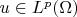 $u \in L^p(\Omega)$