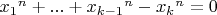 ${x_1}^n+...+{x_{k-1}}^n-{x_k}^n=0$