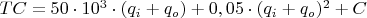 $TC=50 \cdot 10^3 \cdot (q_i+q_o)+0,05 \cdot (q_i+q_o)^2+C$