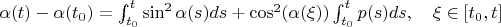 $\alpha(t)-\alpha(t_0)=\int^{t}_{t_0}\sin^2\alpha(s)ds+\cos^2(\alpha(\xi))\int^{t}_{t_0}p(s)ds,\quad \xi\in [t_0,t}]$