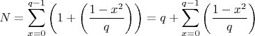 $$N = \sum\limits_{x=0}^{q-1}\left(1 + \left(\frac {1-x^2}q\right)\right) = q + \sum\limits_{x=0}^{q-1}\left(\frac {1-x^2}q\right)$$