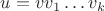 $u=vv_1\ldots v_k$