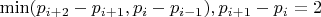 $\min(p_{i+2}-p_{i+1},p_i-p_{i-1}), p_{i+1}-p_i=2$