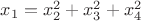 $x_1=x_2^2+x_3^2+x_4^2$