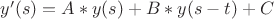 $y'(s)=A*y(s)+B*y(s-t)+C$