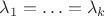 $\lambda_1=\ldots=\lambda_k$