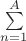 $\sum\limits_{n=1}^{A}$
