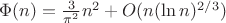 $\Phi(n)=\frac{3}{\pi^2}n^2+O(n (\ln n)^{2/3})$ $\Phi(n)=\frac{3}{\pi^2}n^2+O(n (\ln n)^{2/3})$