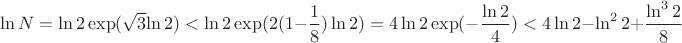 $$\ln N=\ln 2\exp (\sqrt 3{\ln 2})<\ln 2\exp (2(1-\frac 18)\ln 2)=4\ln 2\exp (-\frac {\ln 2}4)<4\ln 2-\ln ^22+\dfrac {\ln ^32}8$$
