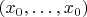 $(x_0,\ldots,x_0)$