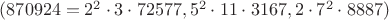 $(870924 = 2^2 \cdot 3 \cdot 72577, 5^2 \cdot 11 \cdot 3167, 2 \cdot 7^2 \cdot 8887)$ $(870924 = 2^2 \cdot 3 \cdot 72577, 5^2 \cdot 11 \cdot 3167, 2 \cdot 7^2 \cdot 8887)$