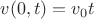 $v(0,t) = v_0t$