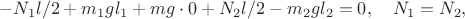$$-N_1l/2+m_1gl_1+mg\cdot0+N_2l/2-m_2gl_2=0,\quad N_1=N_2,$$