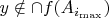 $y\notin \cap f(A_{i_{\max}})$