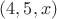 $(4,5,x)$