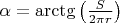 $\alpha = \arctg\left(\frac{S}{2\pi r}\right)$