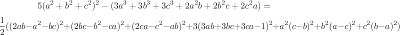 $$5(a^2+b^2+c^2)^2-(3a^3+3b^3+3c^3+2a^2b+2b^2c+2c^2a)=$$
$$\frac{1}{2}((2ab-a^2-bc)^2+(2bc-b^2-ca)^2+(2ca-c^2-ab)^2+3(3ab+3bc+3ca-1)^2+a^2(c-b)^2+b^2(a-c)^2+c^2(b-a)^2)$$