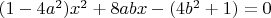 $(1-4a^2)x^2+8abx-(4b^2+1)=0$